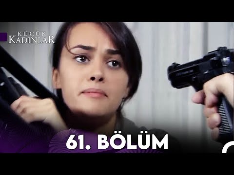 Küçük Kadınlar 61. Bölüm (FULL HD)