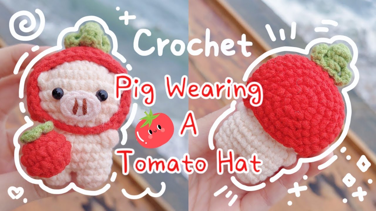 Crochet PIG WEARING A TOMATO HAT | Crochet PIG | Móc len HEO ĐỘI NÓN CÀ CHUA | Lem'n Do