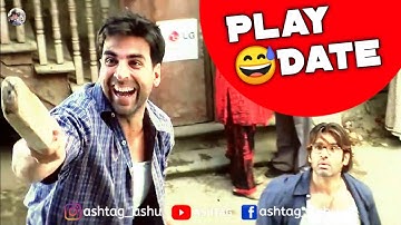 Play date - Akshay kumar
