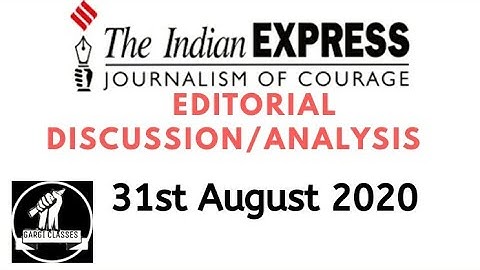 31st August 2020 | The Indian Express Editorial Analysis/Discussion