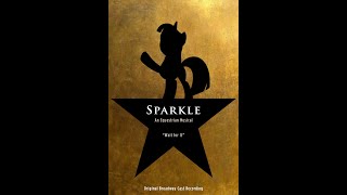 Sparkle (Hamilton): An Equestrian Musical - Wait For It (Musical Version)