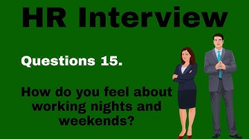 HR interview question - how do you feel about working nights and weekends | HR Interview in Hindi
