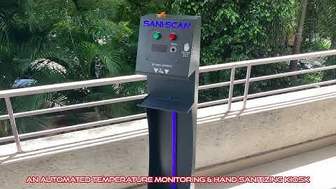 Sani-Scan : Automated Hand Sanitizing and Temperature Measurement Kiosk