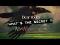 Dear Youth - New Song “What's The Secret?” Ft. Jordan Black