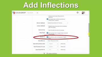 15 Seconds -- Add AAC inflections to buttons on long press in CoughDrop