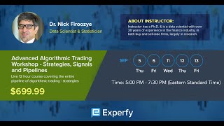 Advanced Algorithmic Trading Strategies- Strategies, Signals and Pipelines Workshop - Experfy