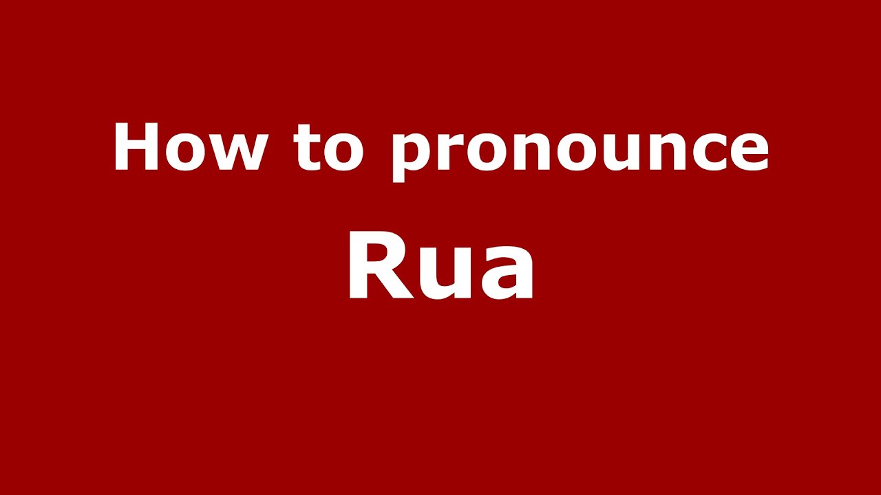 How to pronounce Rua (Spanish/Argentina) - PronounceNames.com