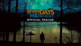 Seven Days Till Midnight - Official Trailer
