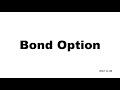 Bond Option 2022 11 08
