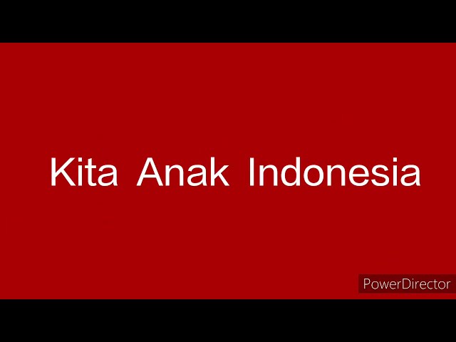 Kita Anak INDONESIA by Karen class=