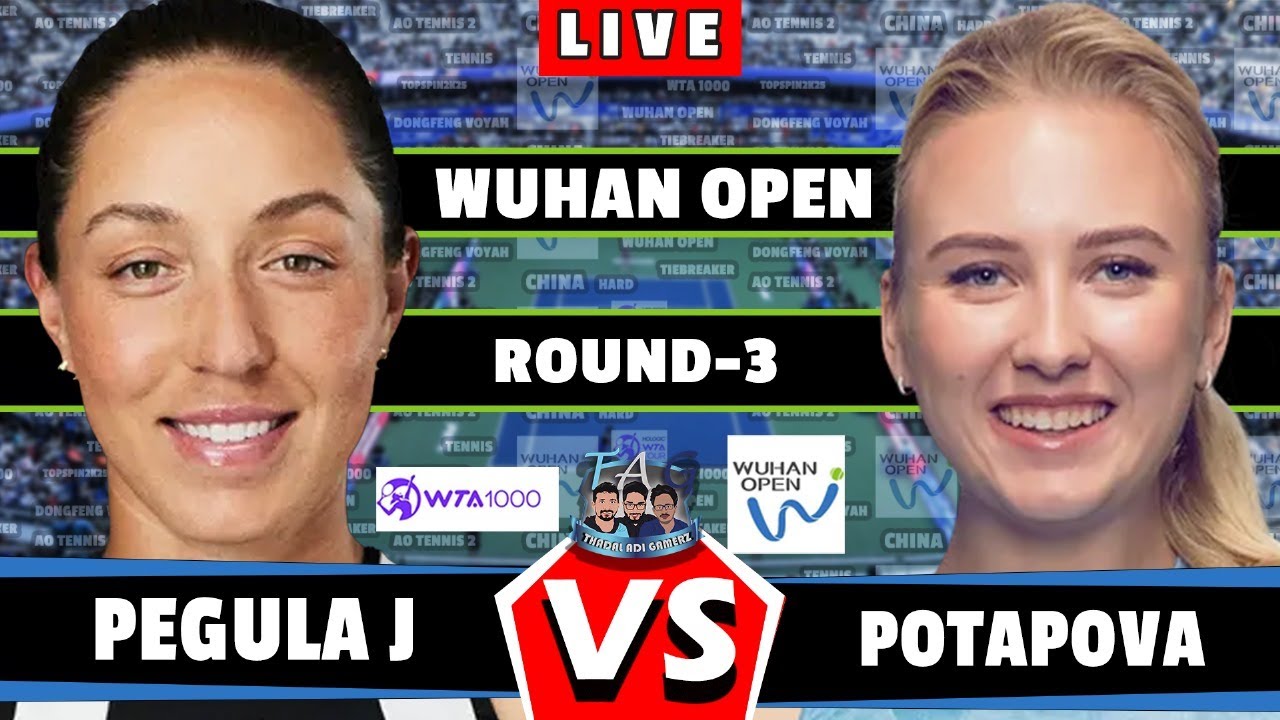 🔴LIVE: POTAPOVA VS PEGULA • Wuhan Open 2024 | 