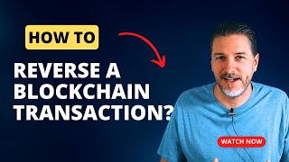 Can You Reverse A Blockchain Transaction