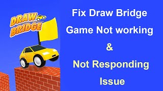 How to Fix Draw Bridge Game App Not Working Issue? screenshot 3