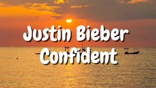 Justin Bieber - Confident (Lyrics) ft. Chance The Rapper