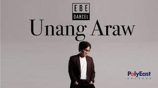 Watch Ebe Dancel Unang Araw video