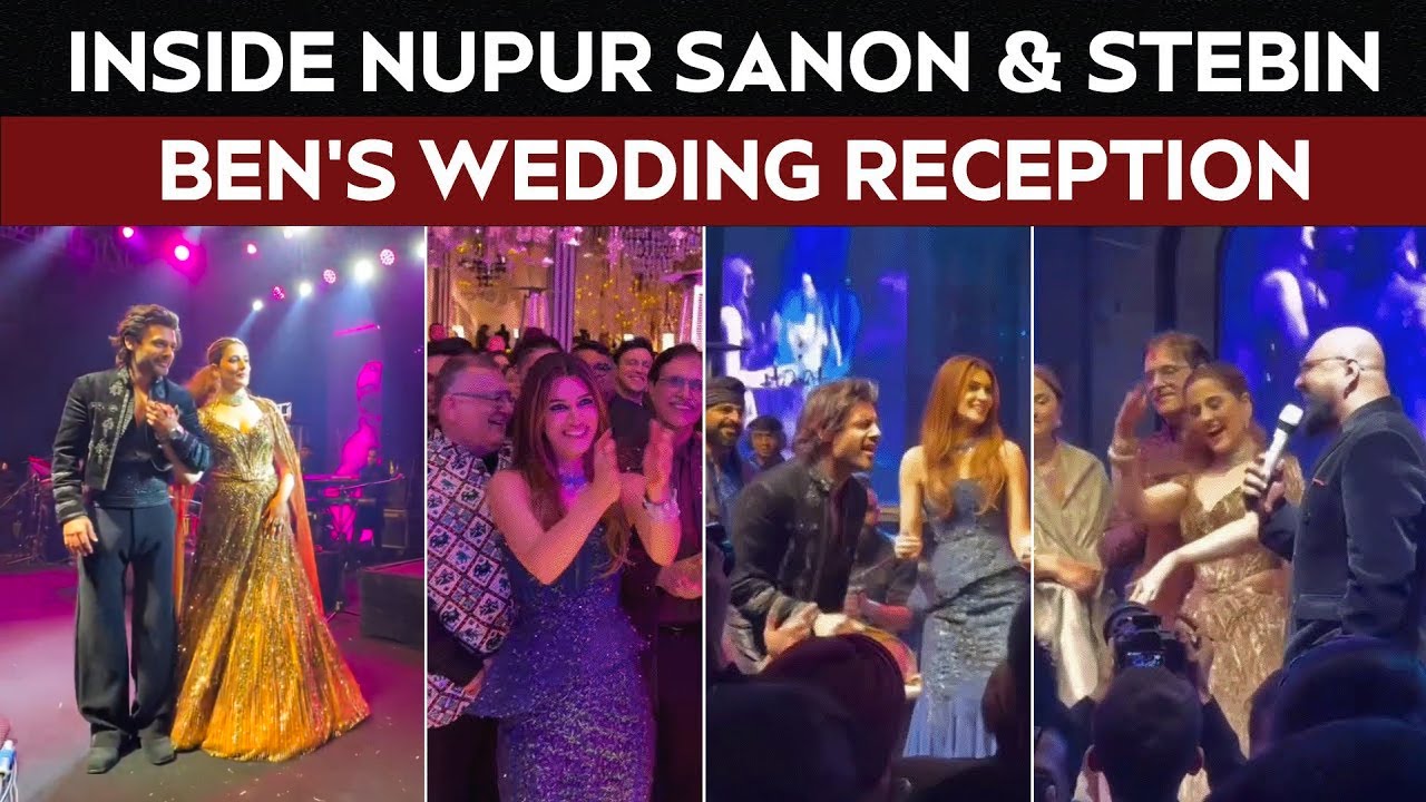 Inside Nupur Sanon & Stebin Ben’s Wedding: Dance, Drama & Viral Highlights! 🌟💍
