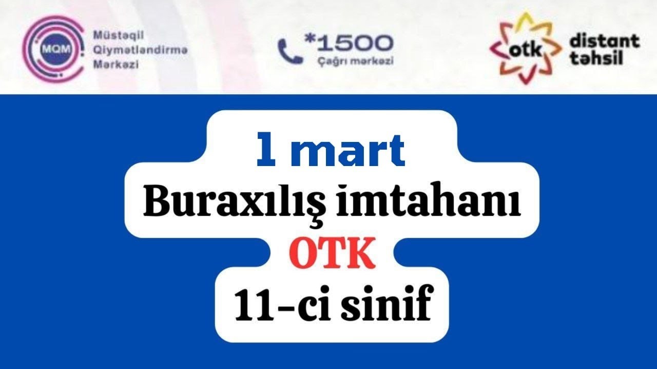 1 mart - OTK buraxılış imtahanı - 11-ci sinif