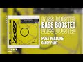 [BASS BOOSTED] Post Malone - Candy Paint