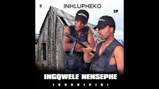I DONKIPIRI EP FT INGQWELE NE NSEPHE ( INHLUPHEKO) 