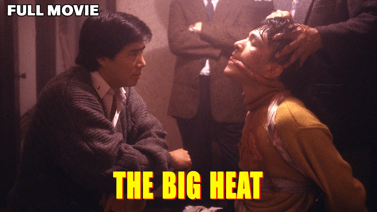The Big Heat | FULL MOVIE | Tsui Hark, Andrew Kam, Johnnie To | Crime Action Thriller