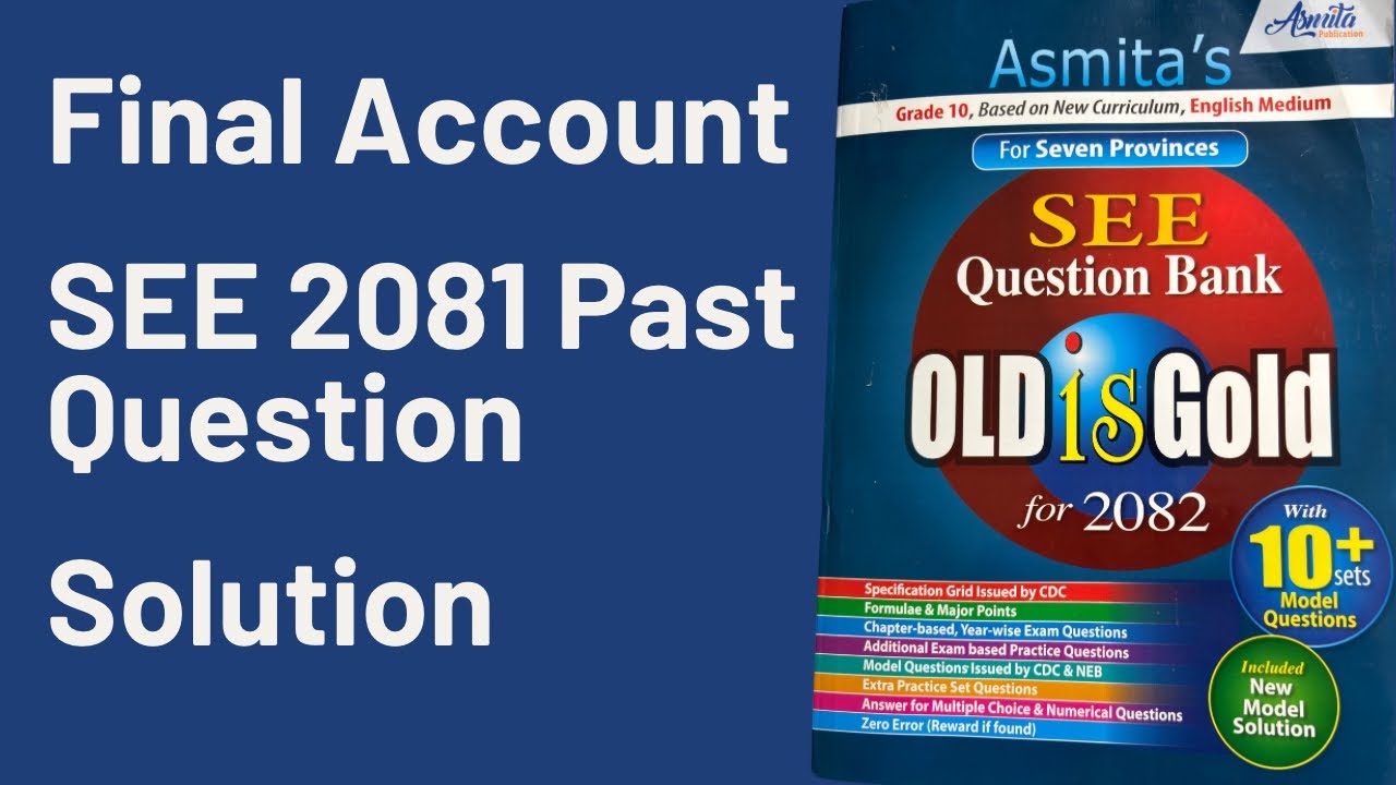 SEE 2081 Set-B Past Year Questions | Final Account | Step-by-Step ...