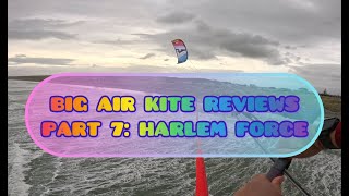 Big Air Kite Test 7 - Harlem Force / North Orbit Pro / Duotone Evo D/Lab / Cabrinha Nitro v2