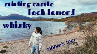 a day trip to the highlands | stirling castle, loch lomond, glengoyne whisky (rabbie&#39;s tour)