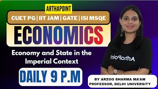 Economy and State in the Imperial Context | CUET PG Economics | IIT JAM GATE Economics Coaching
