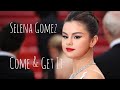 Selena Gomez - Come &amp; Get It (Official lyrics)