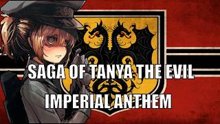 Saga of Tanya the Evil (Youjo Senki) IMPERIAL ANTHEM SONG