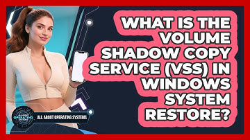 What Is The Volume Shadow Copy Service (VSS) In Windows System Restore?