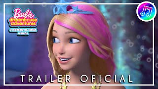 Barbie™ Dreamhouse Adventures - O Mistério da Sereia Mágica - Trailer Oficial Legendado