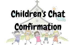 Children’s Chat Confirmation
