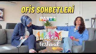 Kamera Açıldı Başkent Festival Ofis Sohbetleri İlk Vlog