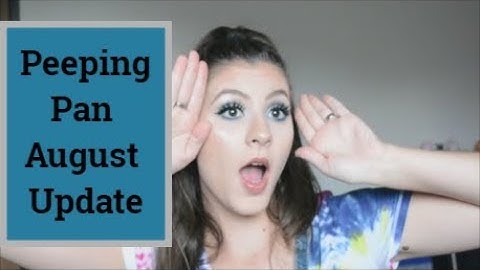 Peeping Pan Update #7