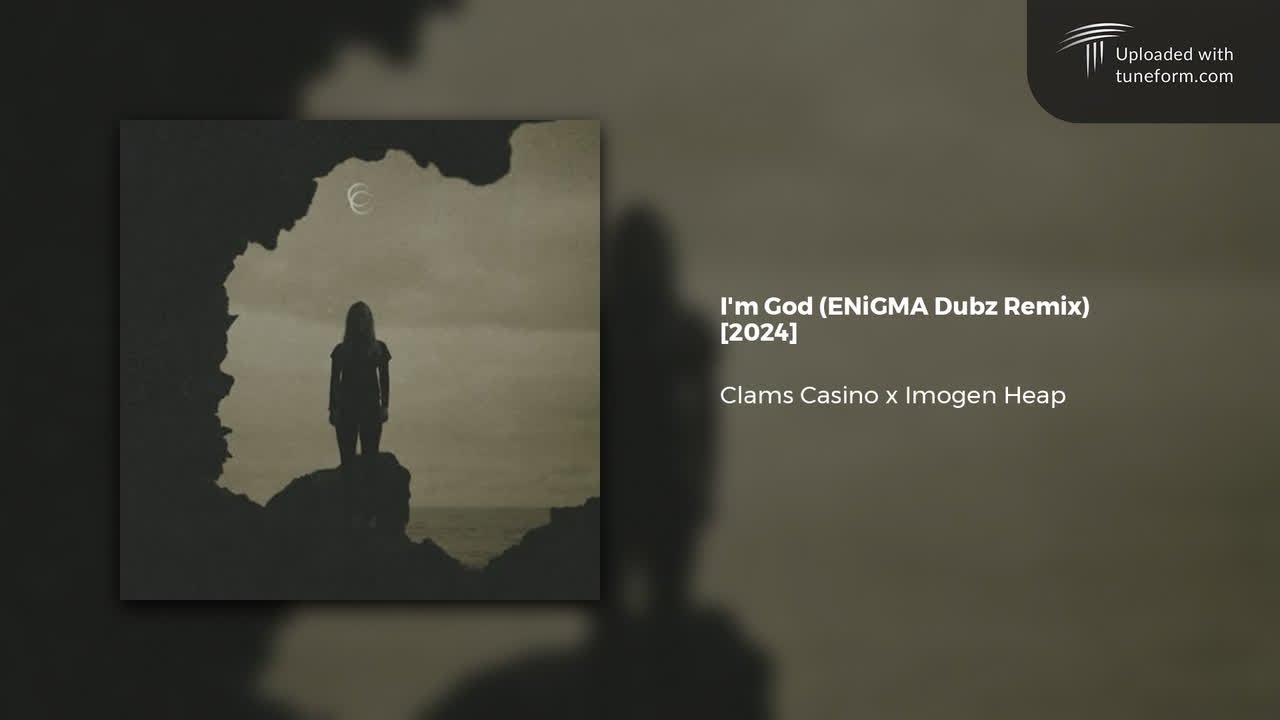 Clams Casino x Imogen Heap I'm God (ENiGMA Dubz 2024 Remix) Future