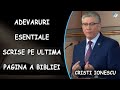 Cristi Ionescu - Adevaruri esentiale scrise pe ultima pagina a Bibliei | PREDICA 2021