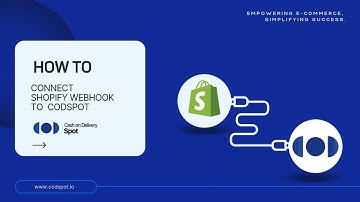 How to connect Shopify Webhooks to CODSPOT