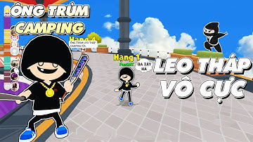 PLAY TOGETHER | THỬ GIẢ ÔNG TRÙM TRONG CAMPING LEO THÁP VÔ CỰC VÀ CÁI KẾT