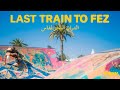 YOW  - Last Train to Fez - trailer 2