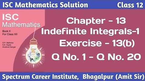 Indefinite Integral | ISC Mathematics XII Solution | Chapter-13 | Ex- 13(b) | S Chand Solution 12th