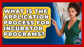 What Is the Application Process for Incubator Programs? | The Startup Growth Hub News