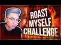 Roast Yourself Challenge! (Diss Track)
