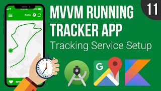 Tracking Service Basic Setup - MVVM Running Tracker App - Part 11 screenshot 5