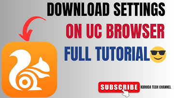 How to Adjust Download Settings on UC Browser (Speed Up & Manage Downloads Easily)