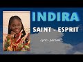 INDIRA - SAINT ESPRIT LYRIC