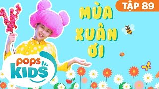 Mầm Chồi Lá Tập 89 - Mùa Xuân Ơi | Nhạc thiếu nhi remix sôi động | Vietnamese Songs For Kids