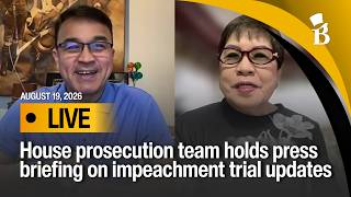 LIVE: House prosecution team holds press briefing on impeachment trial updates | August 19, 2026