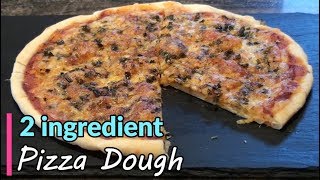 Two-Ingredient Pizza Dough Recipe - How to Make Easy Pizza at Home