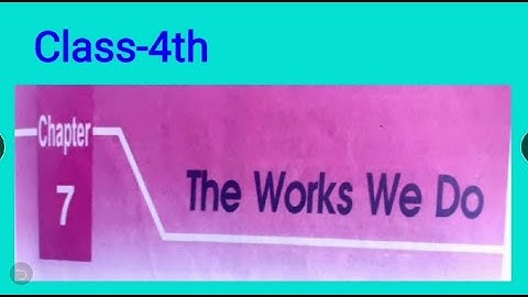 Class-4th  Lesson-7  The Work We Do